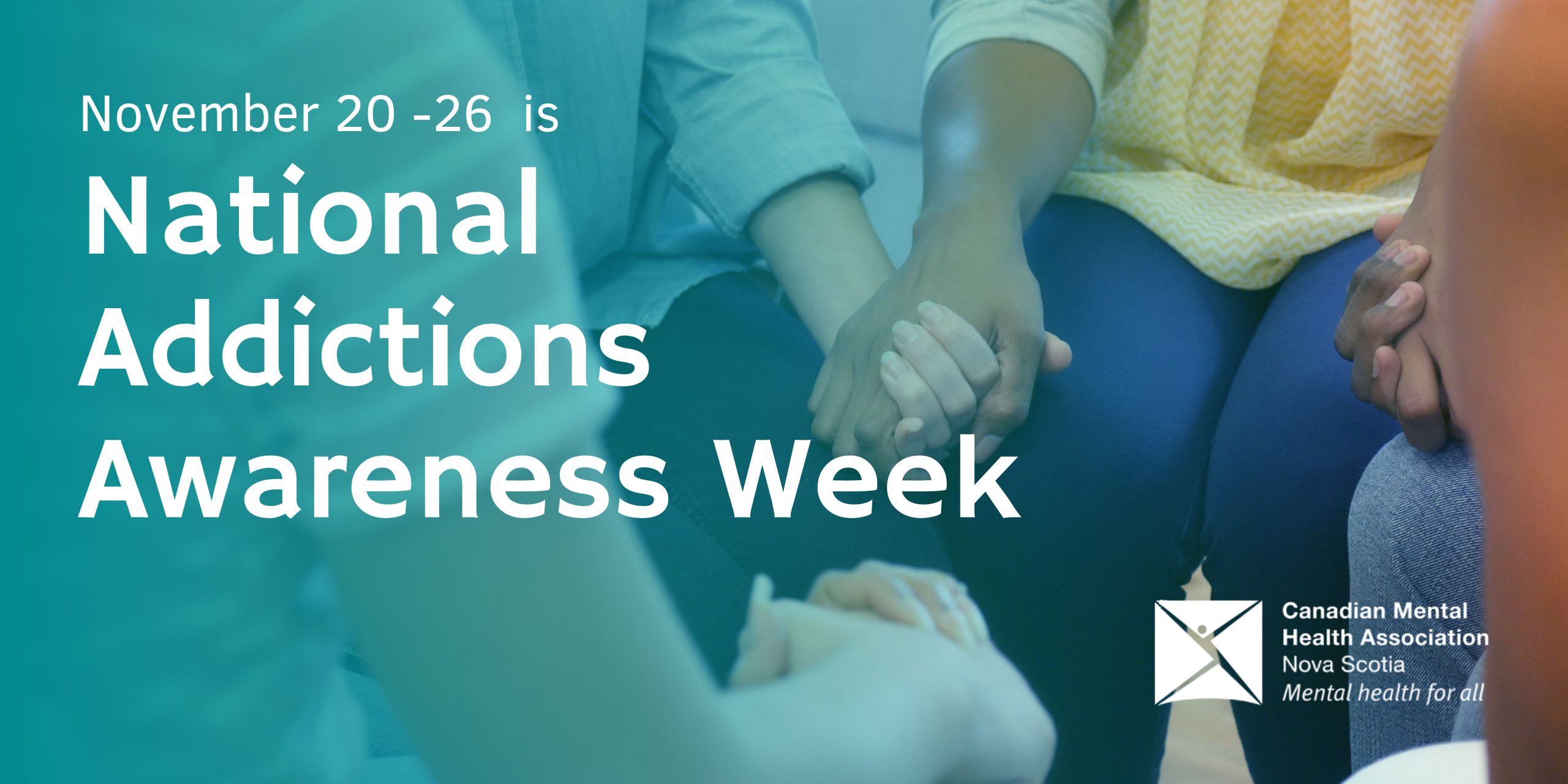 November 20 26 is National Addictions Awareness Week CMHA Nova